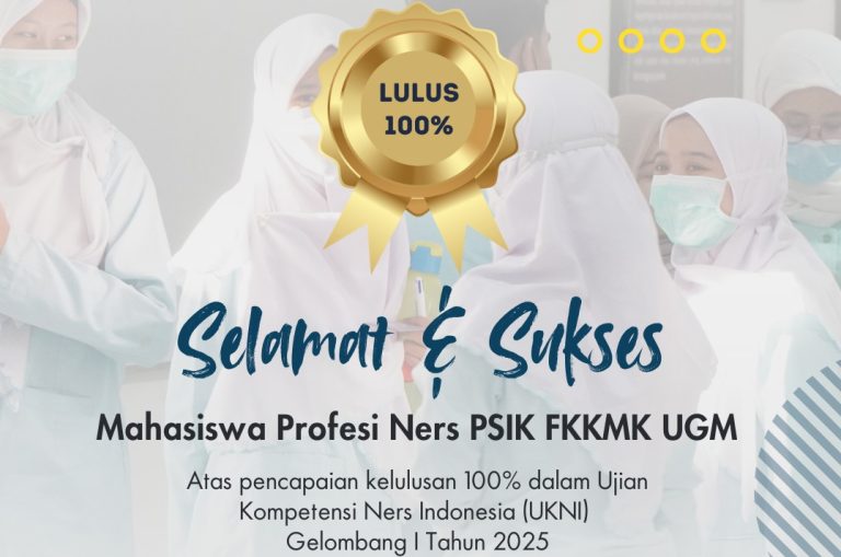 Raihan Sempurna Mahasiswa Keperawatan UGM dalam Uji Kompetensi Ners Indonesia